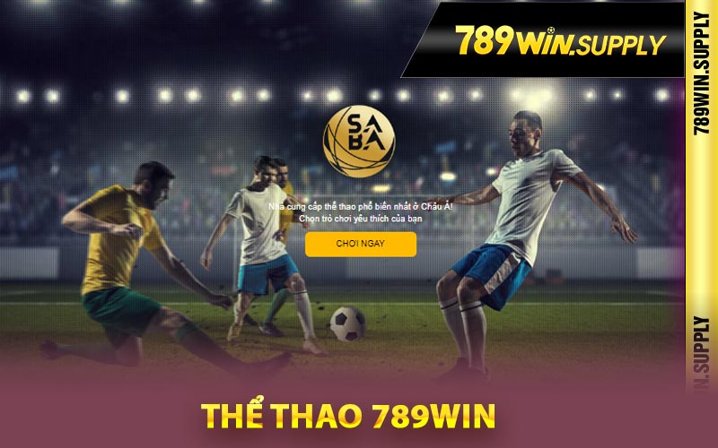 Thể Thao 789Win Cược Cao